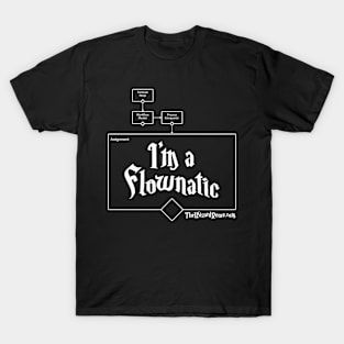 I'm a Flownatic - White Text T-Shirt